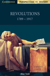 Title: Revolutions 1789-1917, Author: Allan Todd