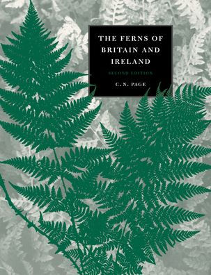 The Ferns of Britain and Ireland / Edition 2