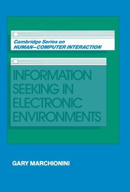 Information Seeking in Electronic Environments / Edition 1