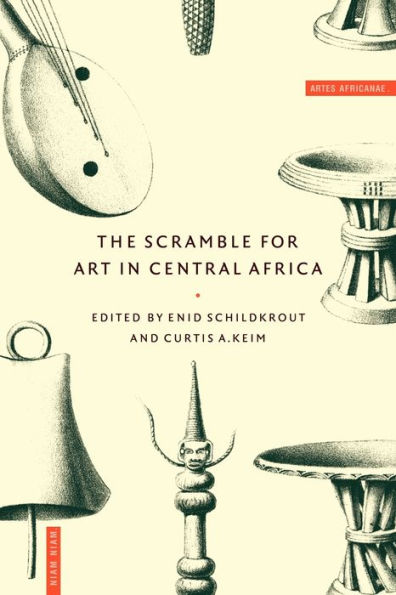 The Scramble for Art in Central Africa / Edition 1