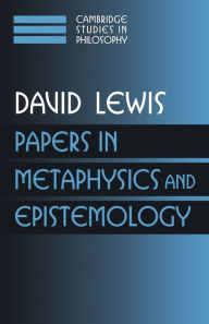 Title: Papers in Metaphysics and Epistemology: Volume 2, Author: David Lewis