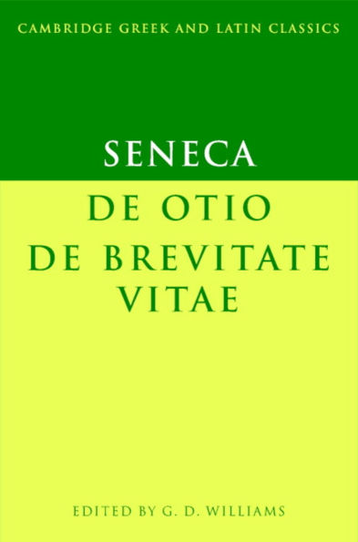 Seneca: De otio; De brevitate vitae / Edition 1