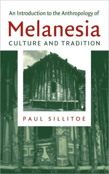 An Introduction to the Anthropology of Melanesia: Culture and Tradition / Edition 1