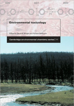 Environmental Toxicology / Edition 1 by David A. Wright, Pamela Welbourn | 9780521588607