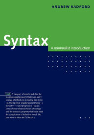 Title: Syntax: A Minimalist Introduction / Edition 1, Author: Andrew Radford