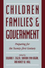 Children, Families, and Government: Preparing for the Twenty-First Century / Edition 2