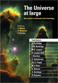 Title: The Universe at Large: Key Issues in Astronomy and Cosmology, Author: Guido Münch