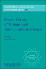 Model Theory of Groups and Automorphism Groups