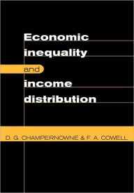 Title: Economic Inequality and Income Distribution / Edition 1, Author: D. G. Champernowne