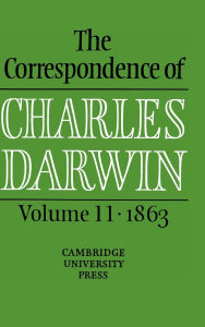 Title: The Correspondence of Charles Darwin: Volume 11, 1863, Author: Charles Darwin