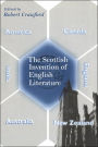 The Scottish Invention of English Literature