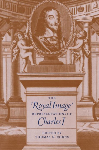 The Royal Image: Representations of Charles I