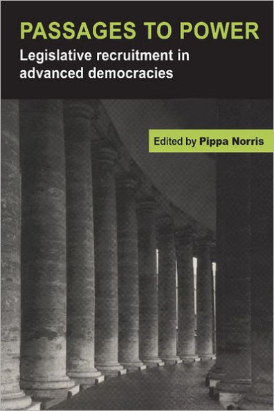 Passages to Power: Legislative Recruitment in Advanced Democracies