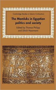 Title: The Mamluks in Egyptian Politics and Society, Author: Thomas Philipp