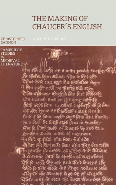 The Making of Chaucer's English: A Study of Words