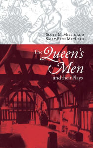 Title: The Queen's Men and their Plays, Author: Scott McMillin
