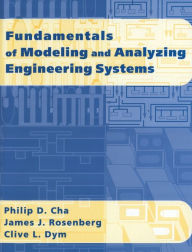 Title: Fundamentals of Modeling and Analyzing Engineering Systems, Author: Philip D. Cha