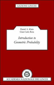 Title: Introduction to Geometric Probability, Author: Daniel A. Klain