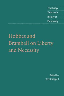 Hobbes and Bramhall on Liberty and Necessity / Edition 1 by Thomas ...