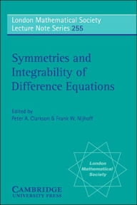 Title: Symmetries and Integrability of Difference Equations, Author: Peter A. Clarkson