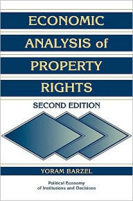 Title: Economic Analysis of Property Rights / Edition 2, Author: Yoram Barzel