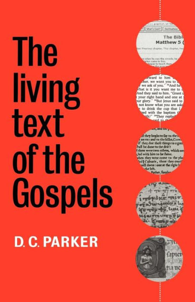 The Living Text of the Gospels