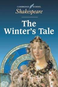 Title: The Winter's Tale (Cambridge School Shakespeare Series) / Edition 1, Author: Cambridge University Press