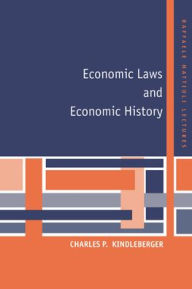 Title: Economic Laws and Economic History, Author: Charles P. Kindleberger