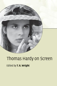 Title: Thomas Hardy on Screen, Author: T. R. Wright