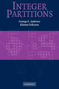 Title: Integer Partitions / Edition 2, Author: George E. Andrews