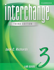 Title: Interchange Lab Guide 3 / Edition 3, Author: Jack C. Richards