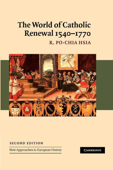 The World of Catholic Renewal, 1540-1770 / Edition 2