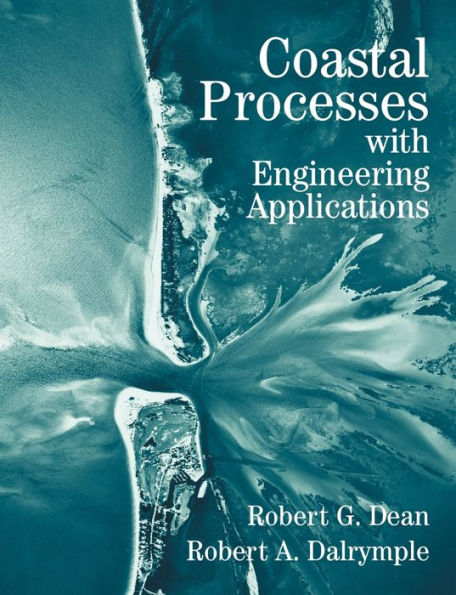 Coastal Processes with Engineering Applications / Edition 1