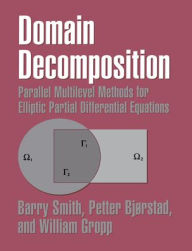 Title: Domain Decomposition: Parallel Multilevel Methods for Elliptic Partial Differential Equations, Author: Barry Smith