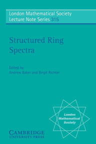 Title: Structured Ring Spectra, Author: Andrew Baker
