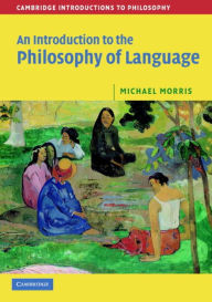 Title: An Introduction to the Philosophy of Language, Author: Michael Morris