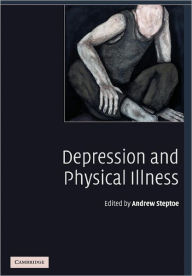 Title: Depression and Physical Illness, Author: Andrew Steptoe