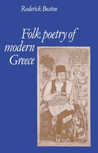 Title: Folk Poetry of Modern Greece, Author: Roderick Beaton