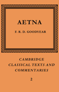 Title: Incerti Auctoris Aetna, Author: F. R. D. Goodyear