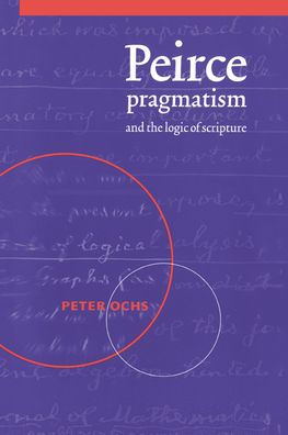 Peirce, Pragmatism, and the Logic of Scripture