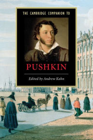 Title: The Cambridge Companion to Pushkin, Author: Andrew Kahn