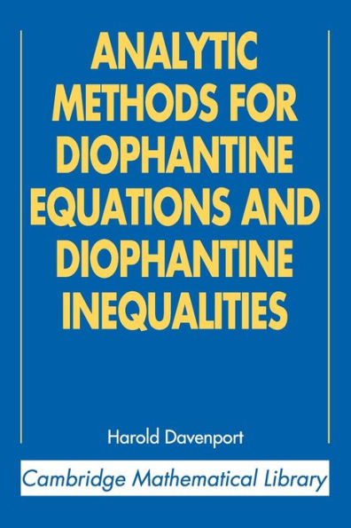 Analytic Methods for Diophantine Equations and Diophantine Inequalities / Edition 2