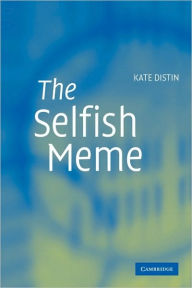 Title: The Selfish Meme: A Critical Reassessment, Author: Kate Distin