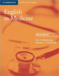 Title: English in Medicine: A Course in Communication Skills / Edition 3, Author: Eric H. Glendinning