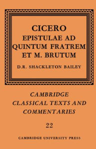 Title: Cicero: Epistulae ad Quintum Fratrem et M. Brutum, Author: Marcus Tullius Cicero