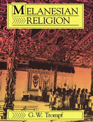 Title: Melanesian Religion, Author: G. W. Trompf