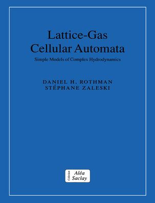 Lattice-Gas Cellular Automata: Simple Models of Complex Hydrodynamics