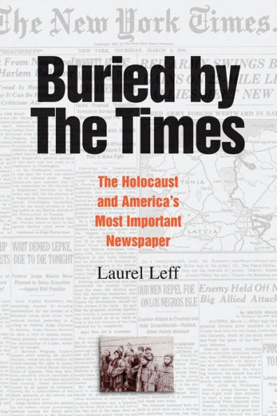 Buried by the Times: The Holocaust and America's Most Important Newspaper / Edition 1