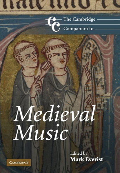 The Cambridge Companion to Medieval Music