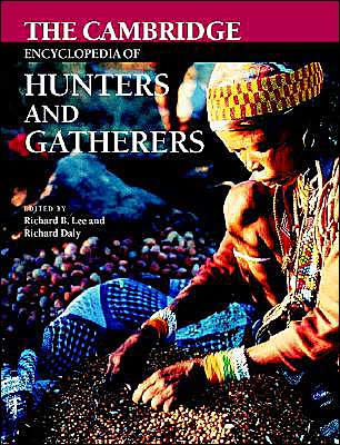 The Cambridge Encyclopedia of Hunters and Gatherers